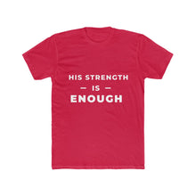 Load image into Gallery viewer, &quot;His Strength is Enough&quot; - Deanie Baby Designs
